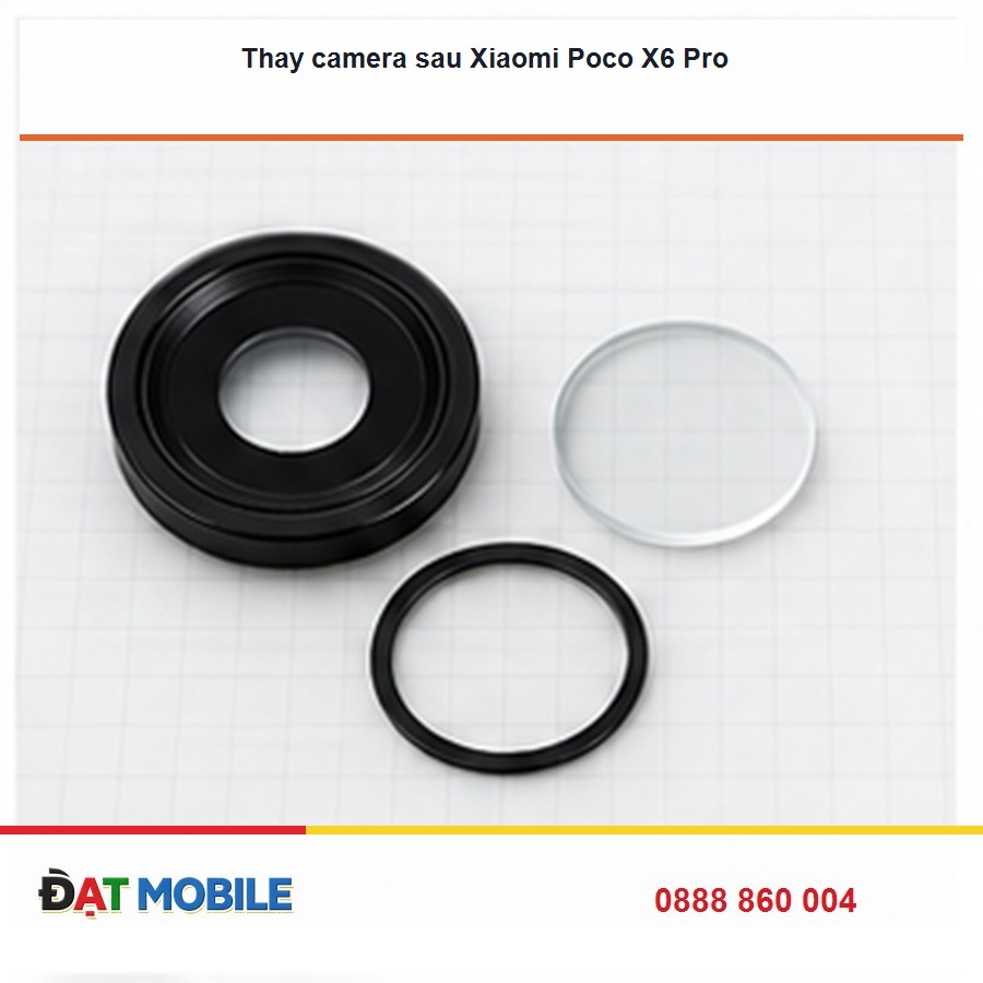 Thay camera sau Xiaomi Poco X6 Pro tại Đạt Mobile
