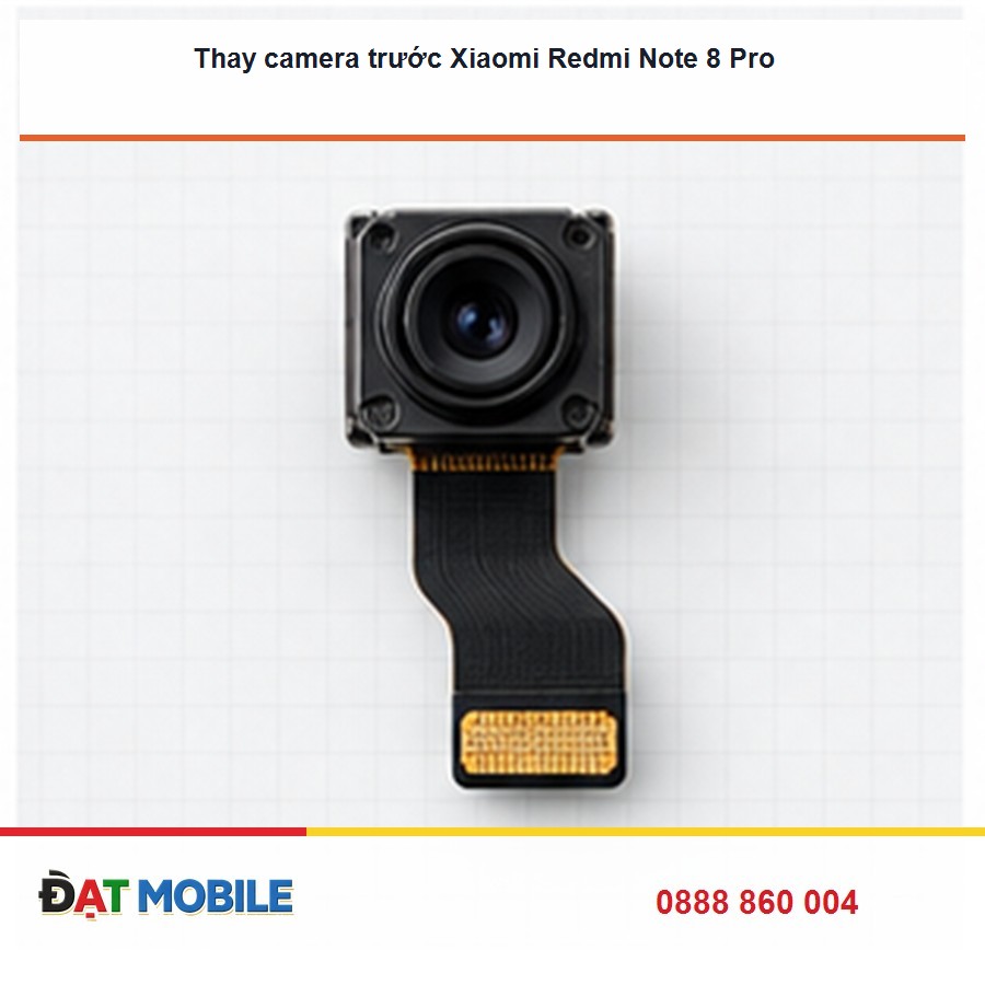Thay camera trước Xiaomi Redmi Note 8 Pro tại Đạt Mobile