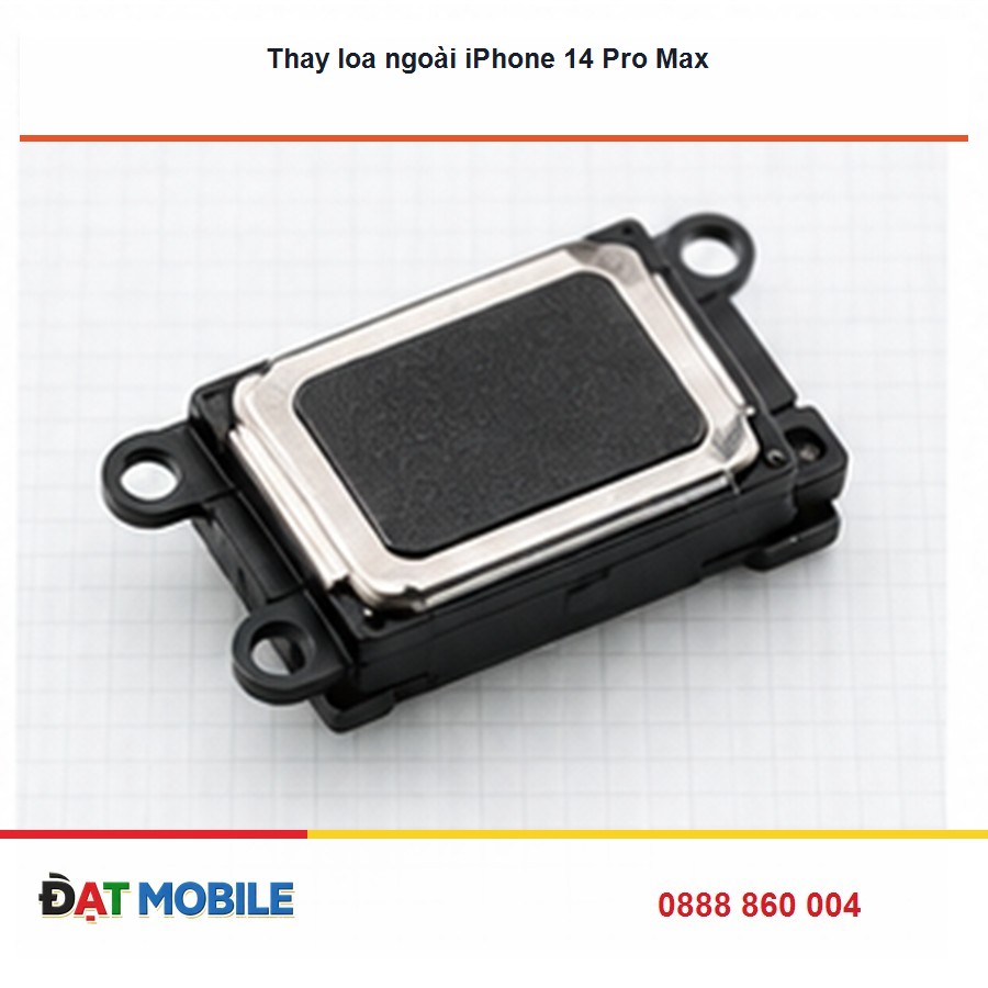Thay loa ngoài iPhone 14 Pro Max tại Đạt Mobile