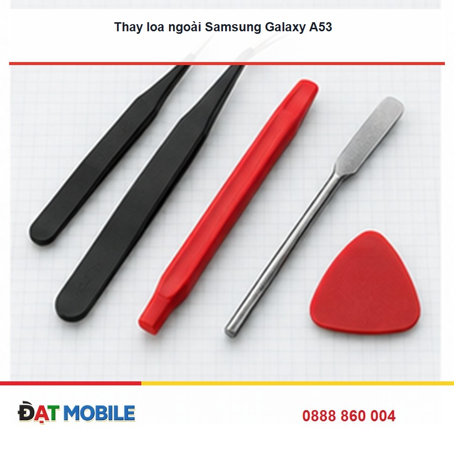 Thay loa ngoài Samsung Galaxy A53 tại Đạt Mobile