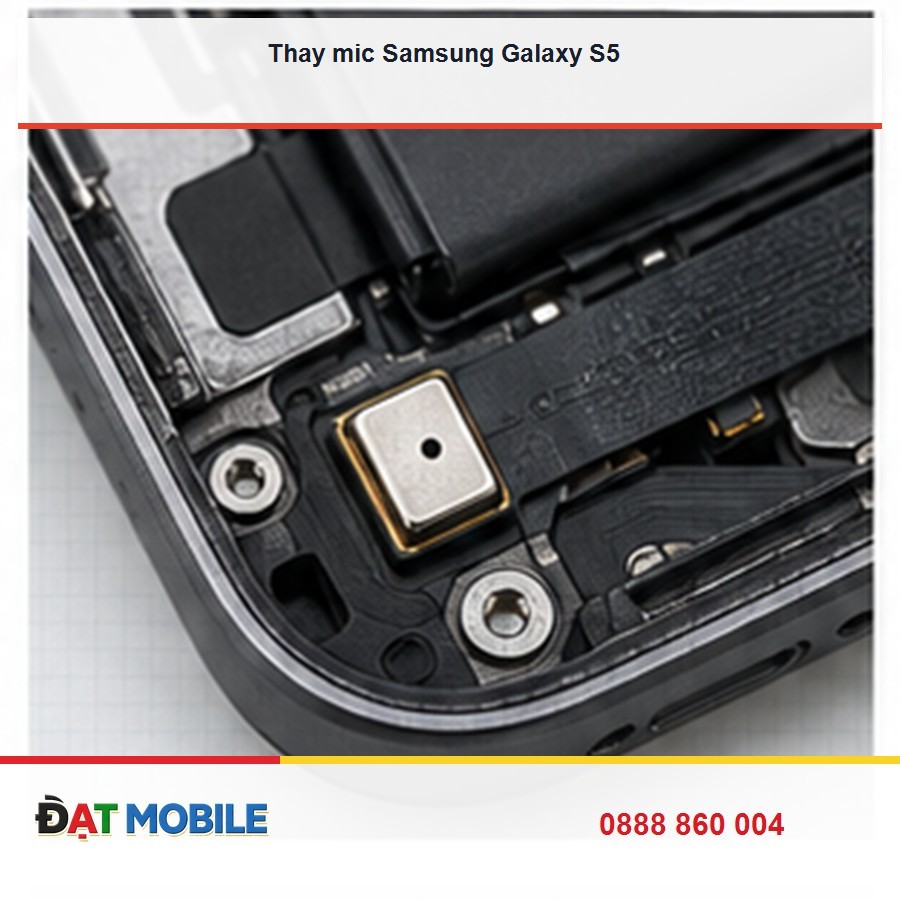 Thay mic Samsung Galaxy S5 tại Đạt Mobile
