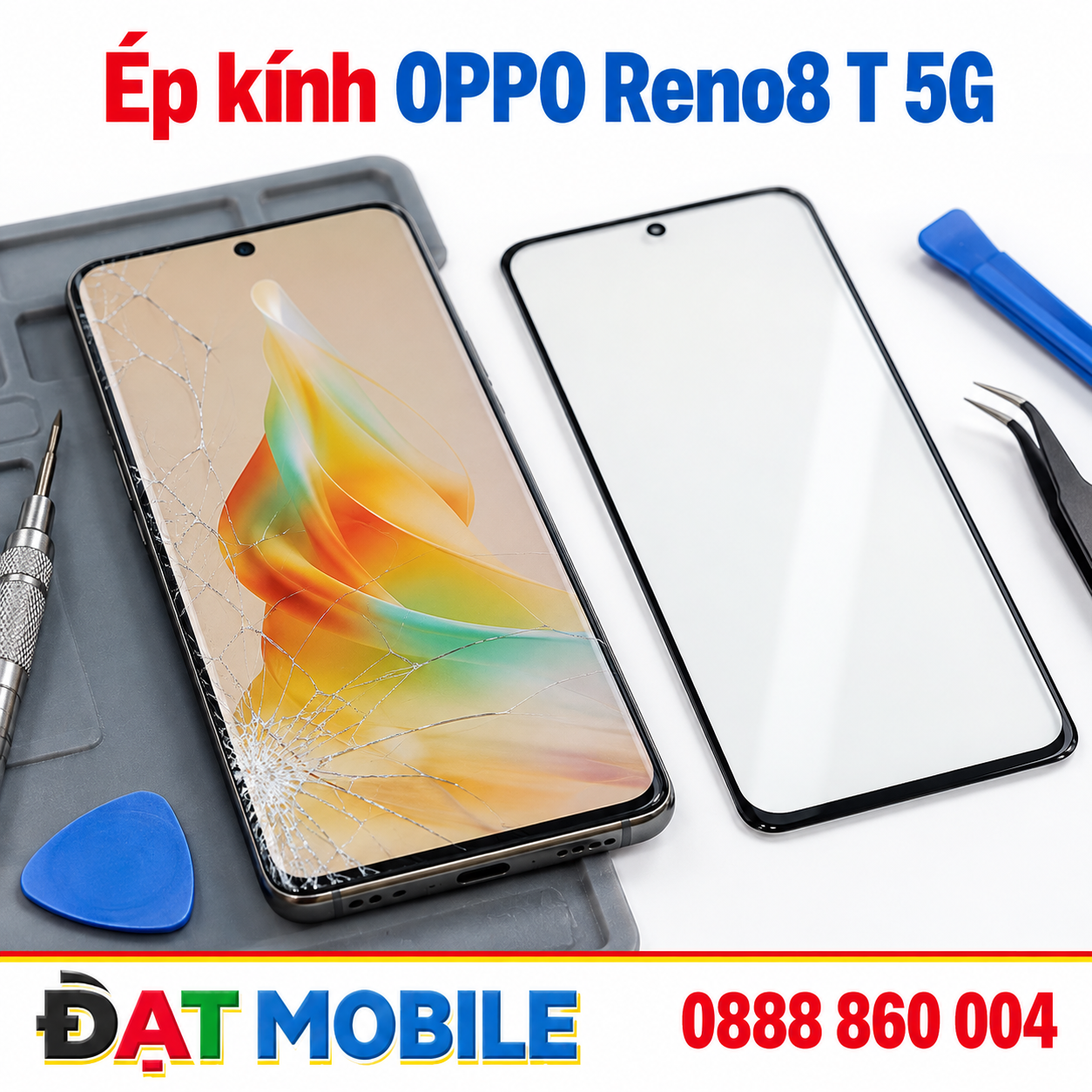Thay ép kính OPPO Reno8 T 5G tại Đạt Mobile