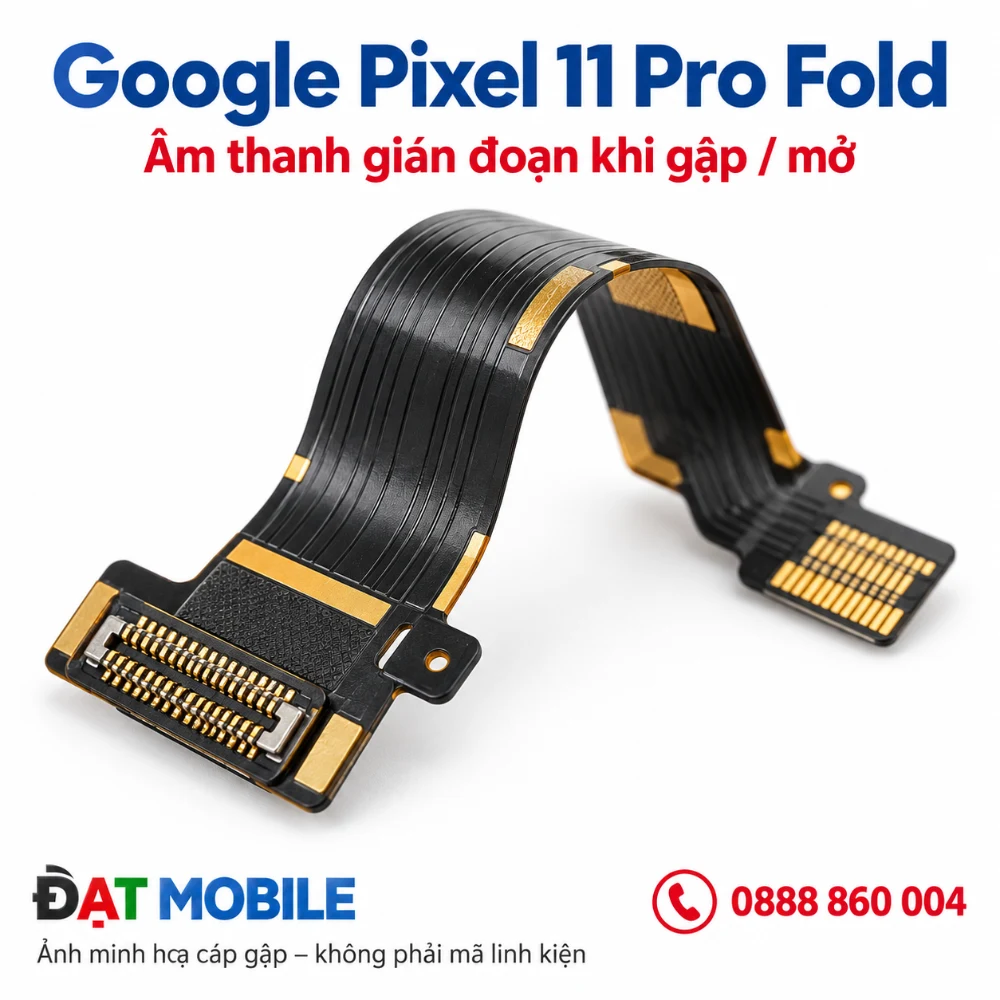 Minh họa cáp gập cho Google Pixel 11 Pro Fold - Âm thanh gián đoạn khi gập / mở