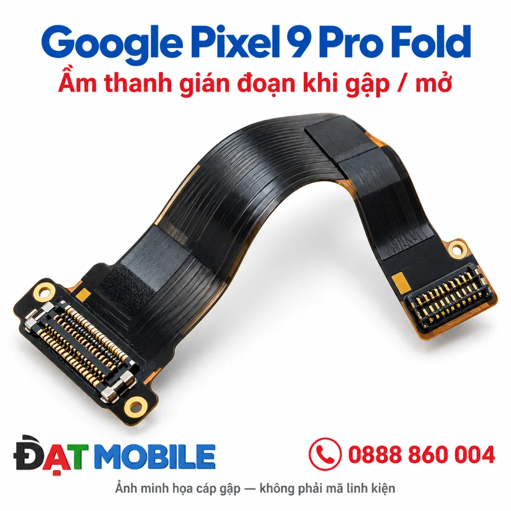 Minh họa cáp gập cho Google Pixel 9 Pro Fold - Âm thanh gián đoạn khi gập / mở